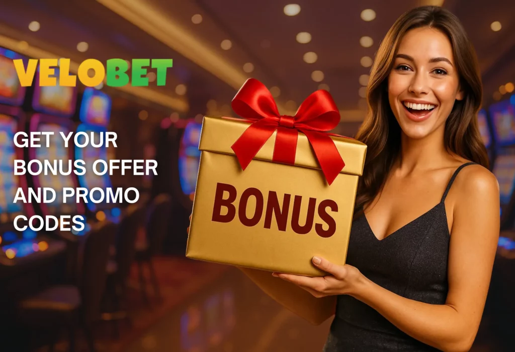 Get your bonus on Velobet Casino.